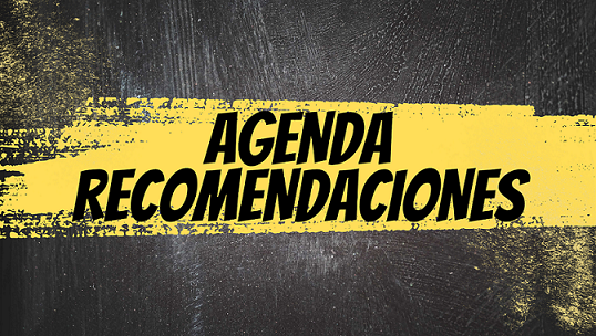#AGENDA #RECOMENDACIONES
